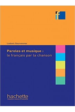 Paroles et musique : le français par la chanson