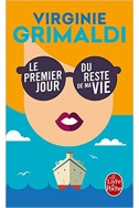 Le Premier jour du reste de ma vie Le Premier jour du reste de ma vie