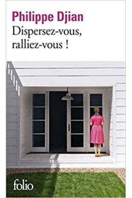 Dispersez-vous, ralliez-vous !