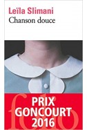 Chanson douce - Prix Goncourt 2016 Chanson douce - Prix Goncourt 2016