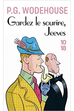 Gardez le Sourire, Jeeves !