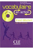 Vocabulaire en action - Niveau grand débutant - Livre + CD