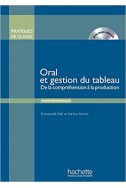 Pratiques de classe - Oral et gestion du tableau + DVD-rom