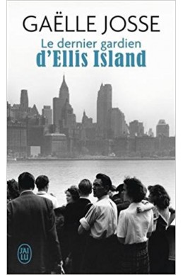 Le dernier gardien d'Ellis Island