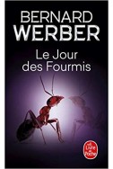 Le Jour des fourmis Le Jour des fourmis