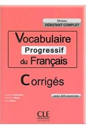 Vocabulaire progressif du français - Niveau débutant complet - Corrigés
