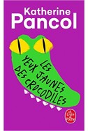 Les Yeux jaunes des crocodiles Les Yeux jaunes des crocodiles