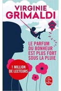 Le parfum du bonheur est plus fort sous la pluie Le parfum du bonheur est plus fort sous la pluie
