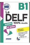 Le DELF junior et scolaire - 100% réussite - B1 - Livre + CD MP3