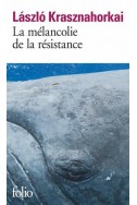 La mélancolie de la résistance