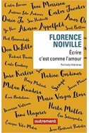 Écrire c'est comme l'amour. Portraits littéraires