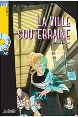 LFF : La Ville souterraine + CD audio (A2)