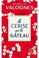 La Cerise sur le gâteau La Cerise sur le gâteau