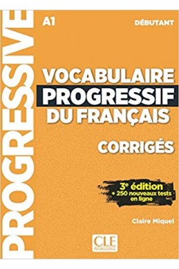 Vocabulaire progressif du français - Niveau débutant - 3ème édition - Corrigés Broché – 11 octobre 2017
