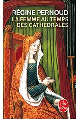 La Femme au temps des cathédrales