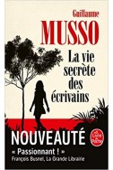 La Vie secrète des écrivains La Vie secrète des écrivains