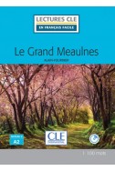 Le grand Meaulnes - Niveau 2/A2 Le grand Meaulnes - Niveau 2/A2