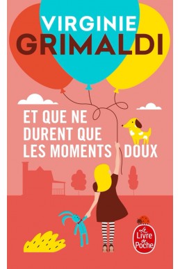 ET QUE NE DURENT QUE LES MOMENTS DOUX