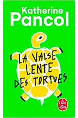 La Valse lente des tortues